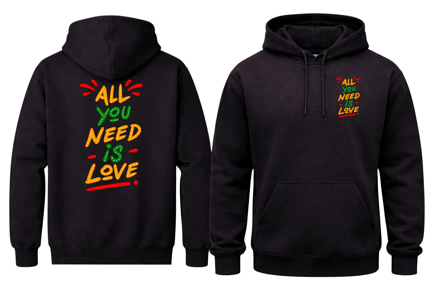 All You Need Is Love Front And Back Print Hoodie