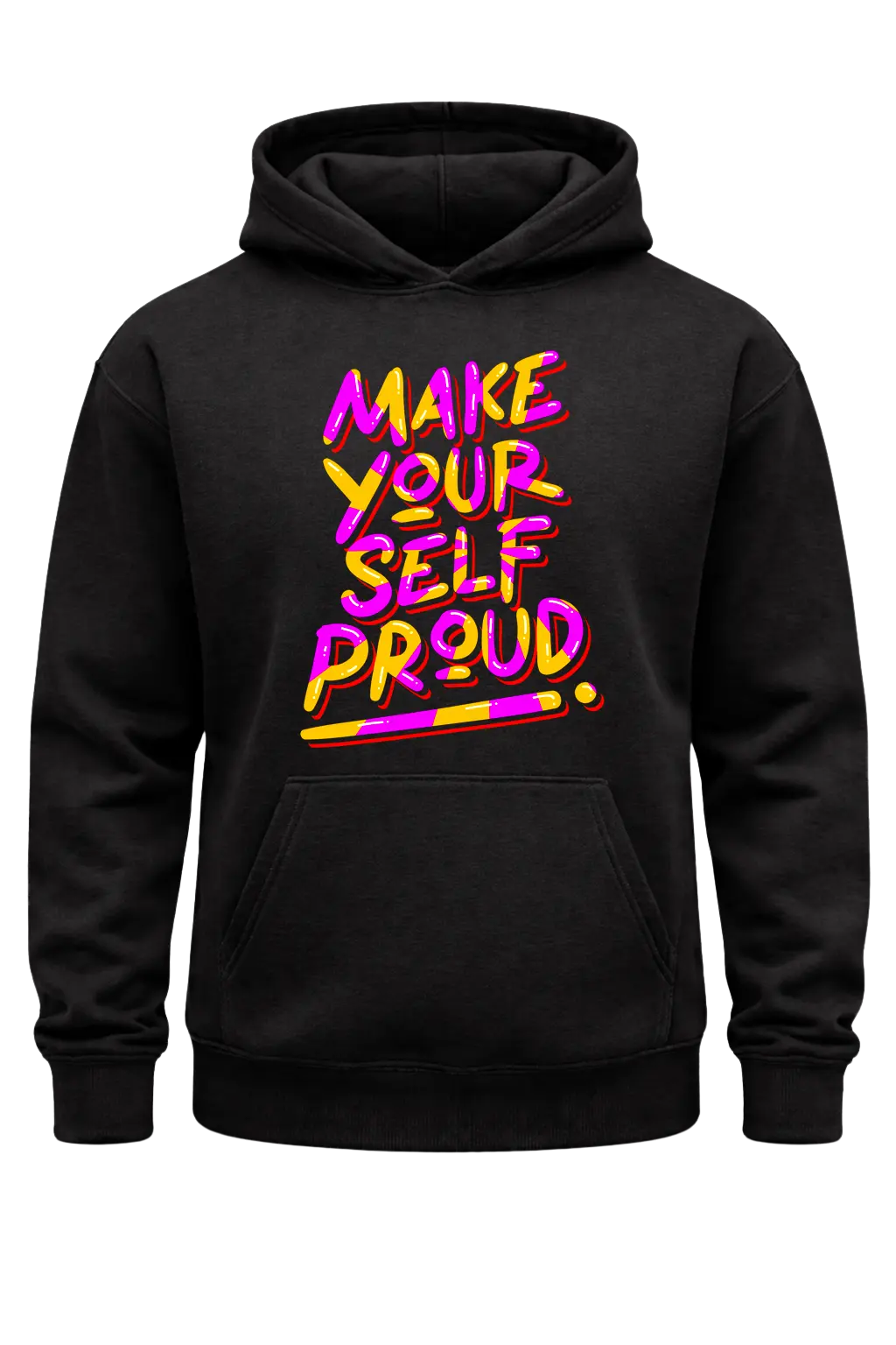 Make Yourself Proud Black Hoodie