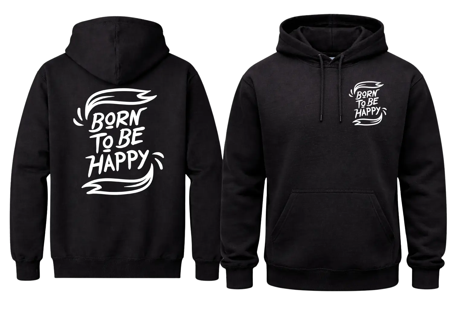 Born To Be Happy Hoodies