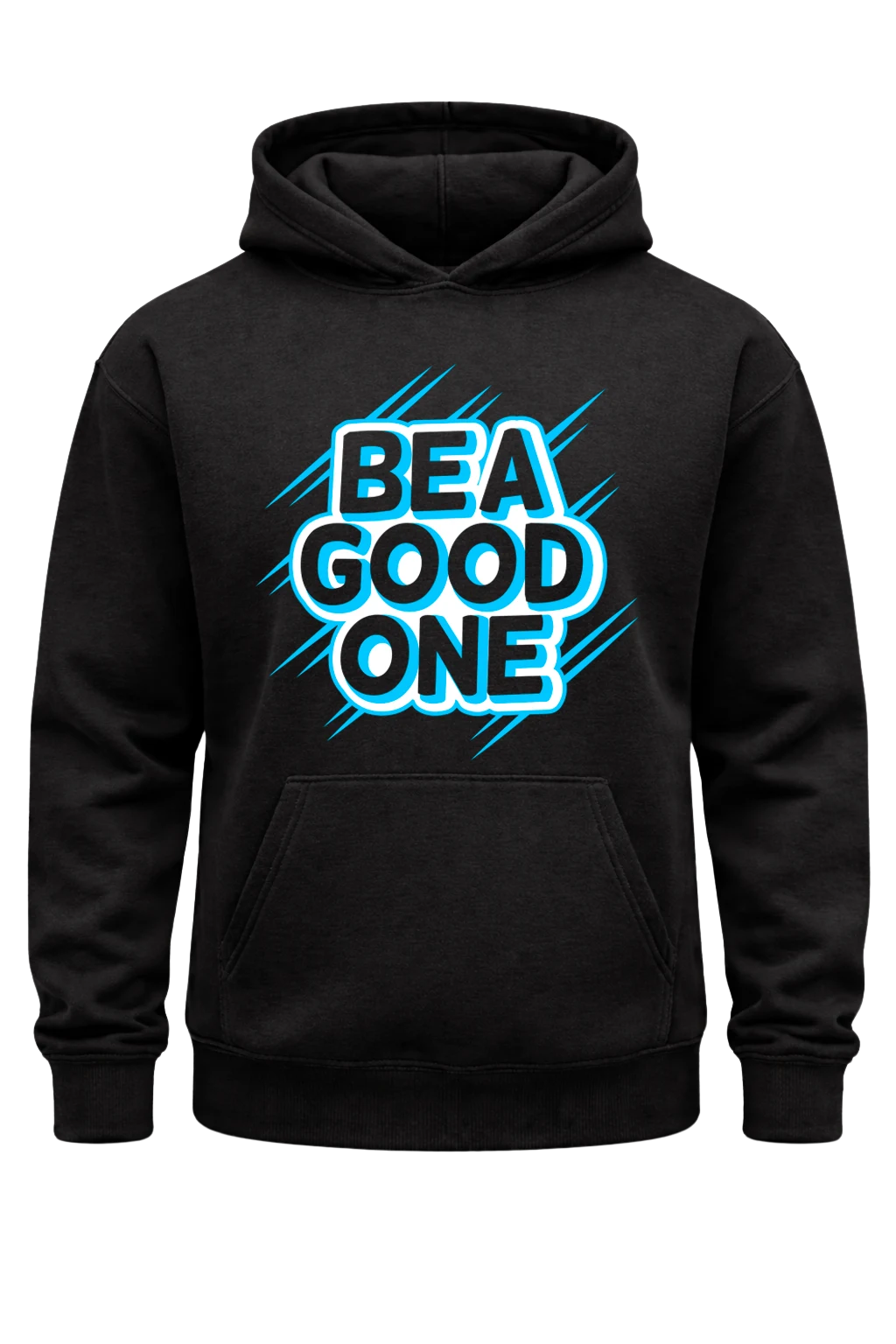 Be a Good One Graphic Hoodie