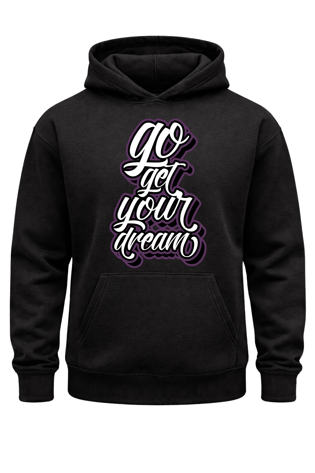 Go Get Your Dream Hoodie