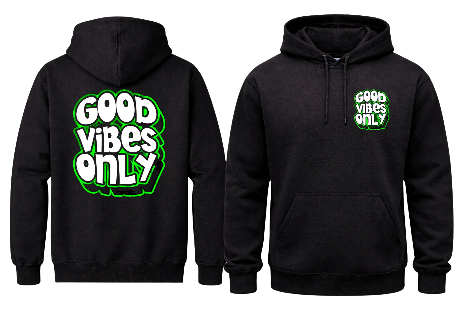 Good Vibes Only Front And Back Print Hoodie