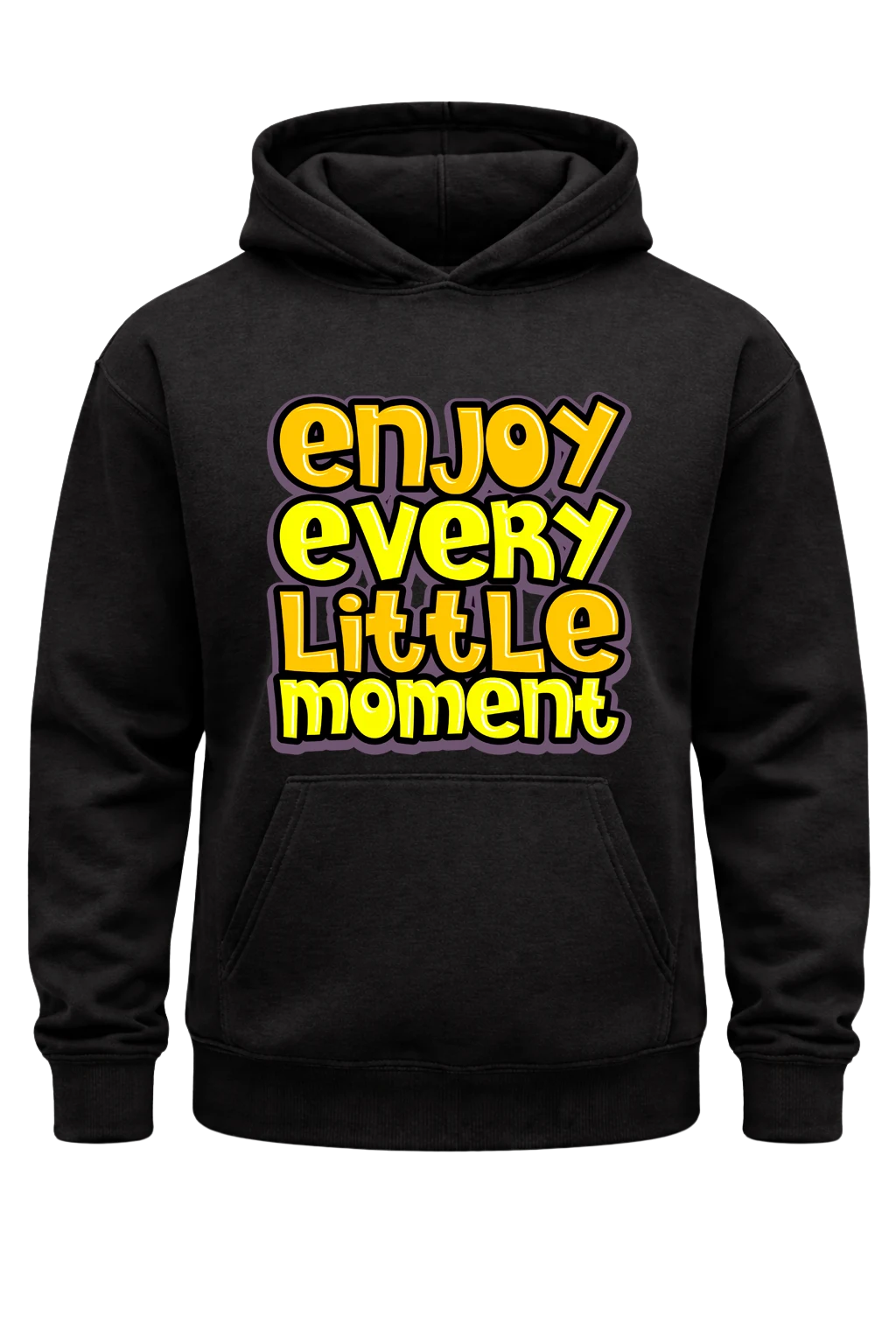 Enjoy Every Little Moment Hoodie