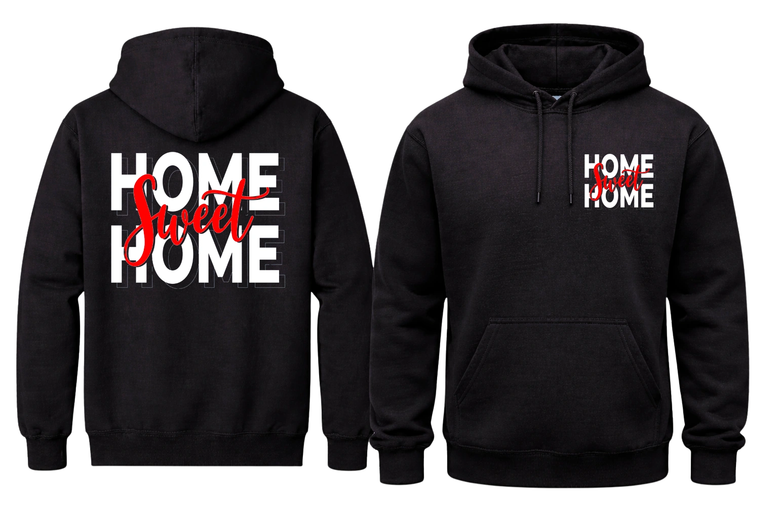 Home Sweet Home Front And Back Print Hoodie