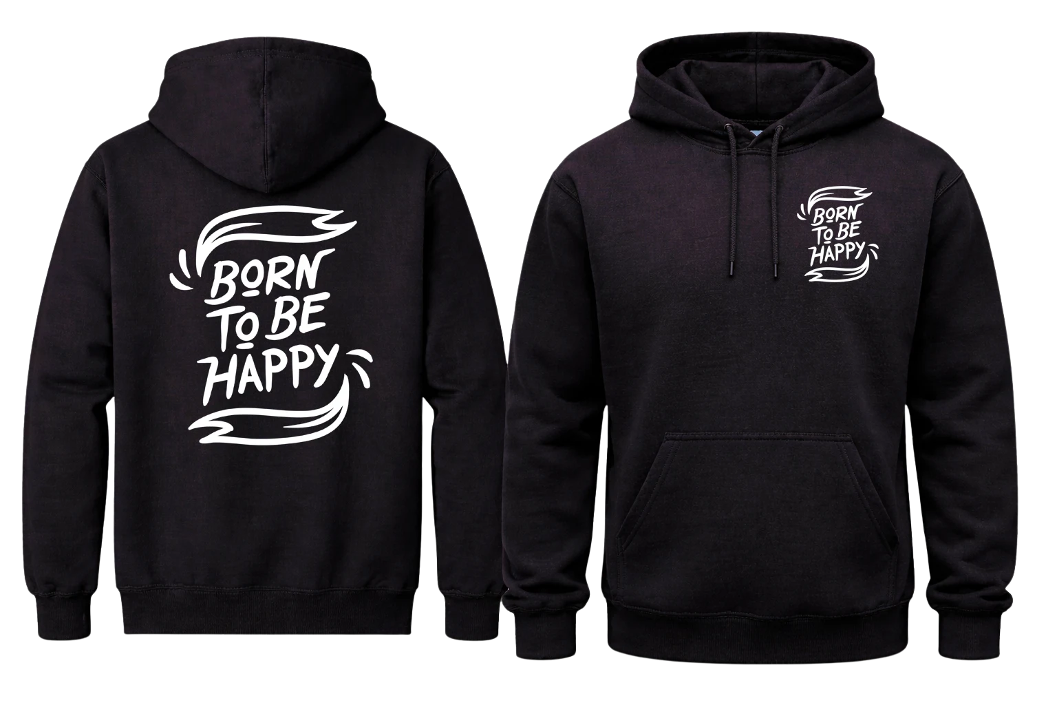 Born To Be Happy Front And Back Print Hoodie