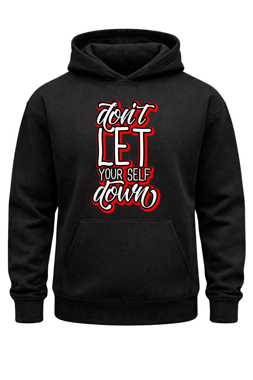 Don’t Let Yourself Down Black Hoodie