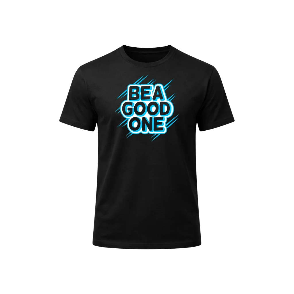 Be A Good One Classic Crewneck T-Shirt