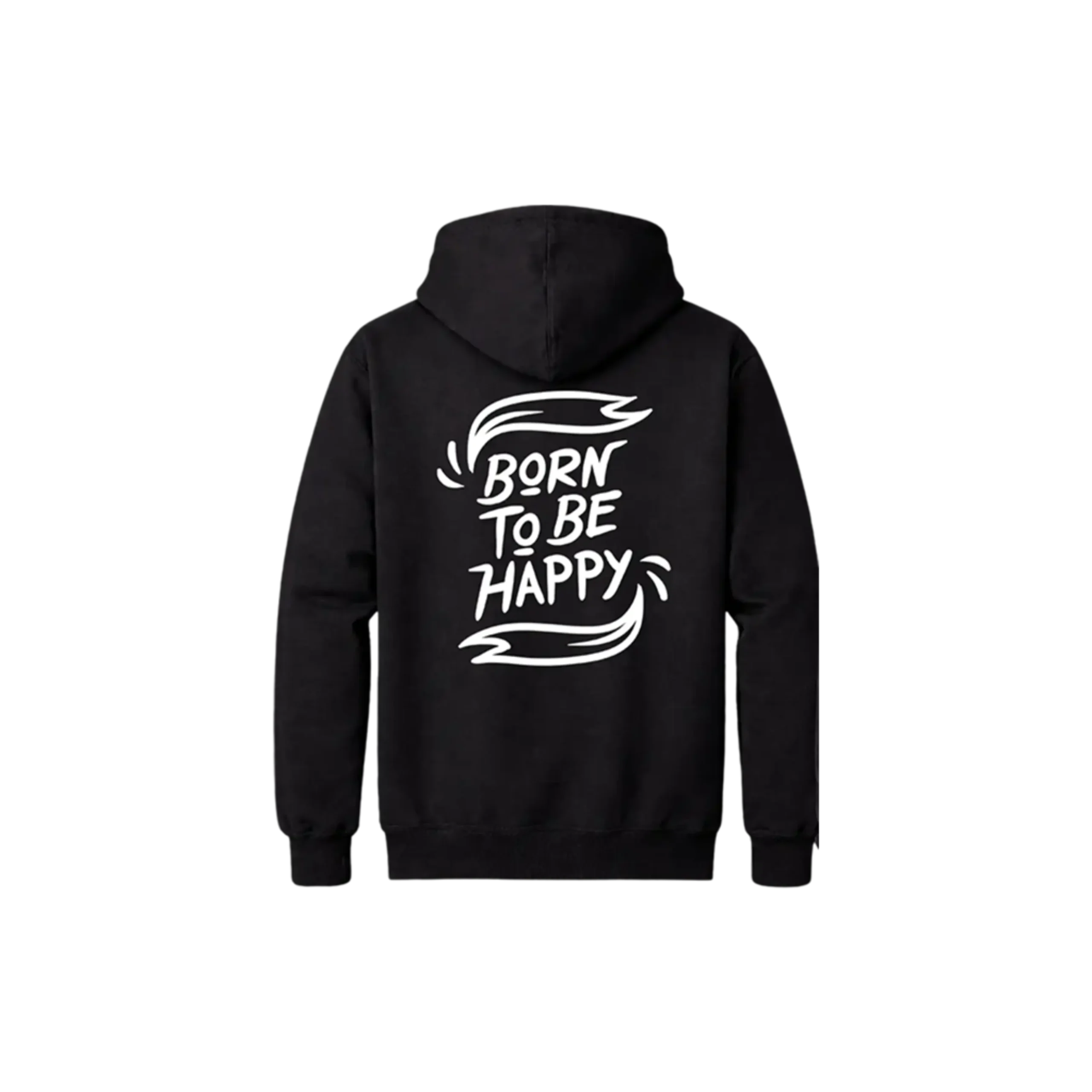 Born To Be Happy Front & Back Hoodie