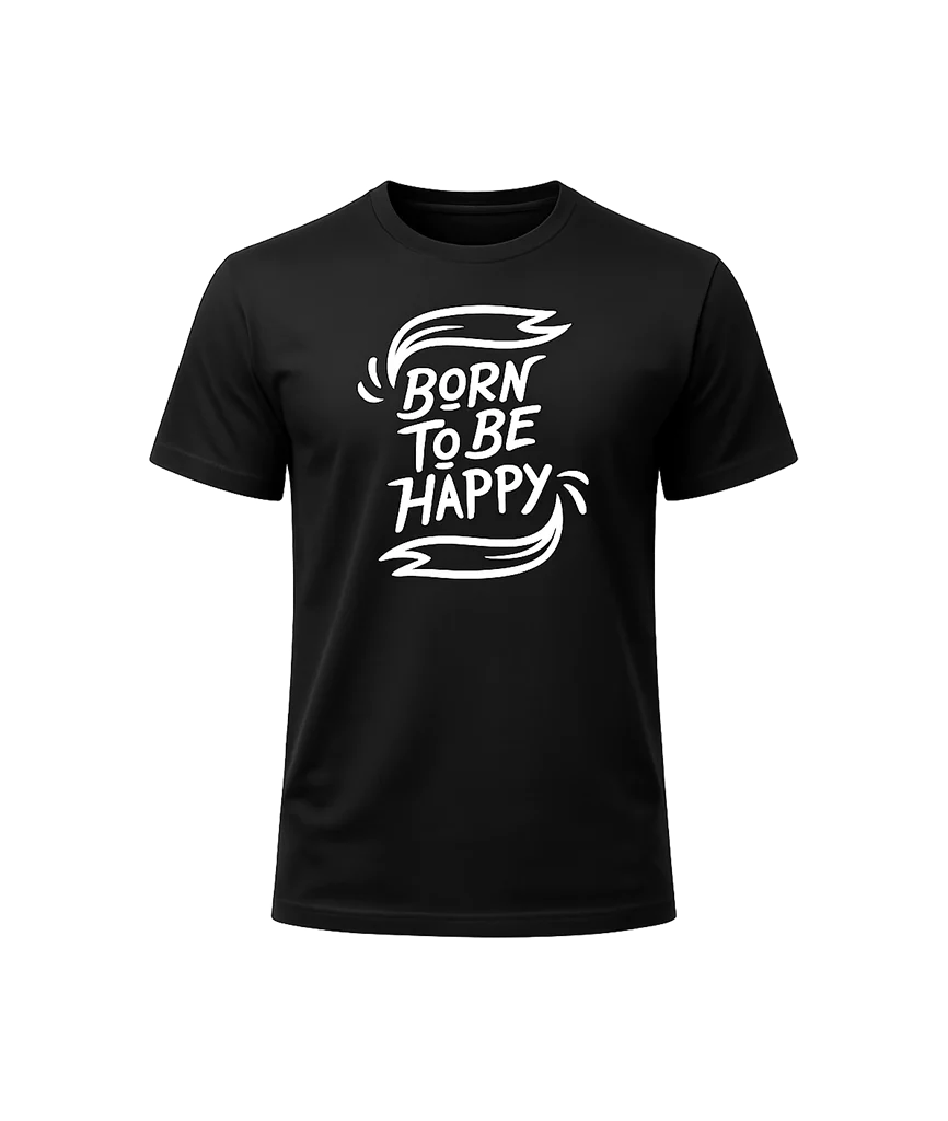 Minimalist “Born To Be Happy” Casual Tee