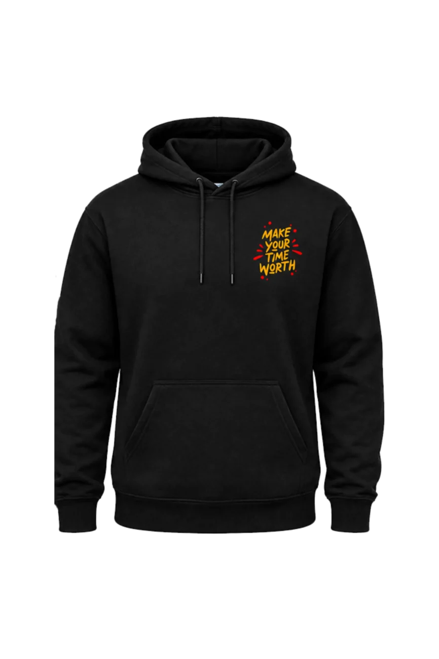 Classic Black “Make Your Time Worth” Pullover Hoodie