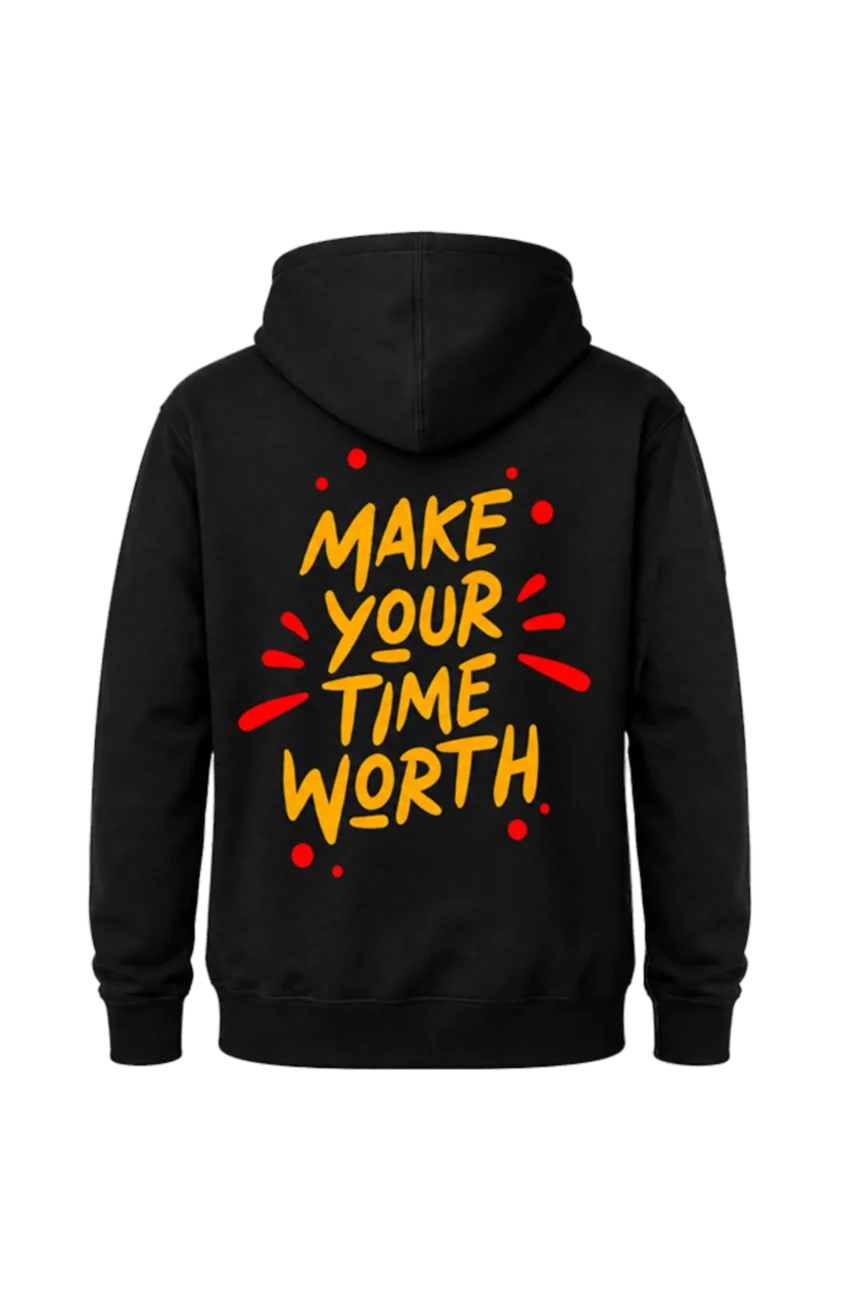 Classic Black “Make Your Time Worth” Pullover Hoodie