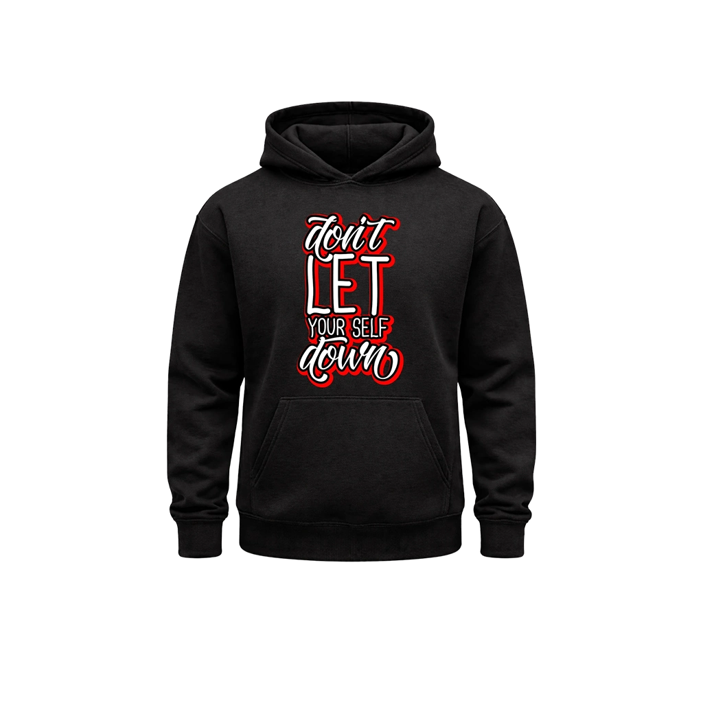 Don’t Let Yourself Down Graphic Hoodie
