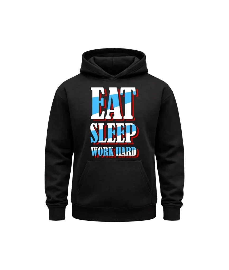 Eat Sleep Work Hard Front Graphic Hoodie