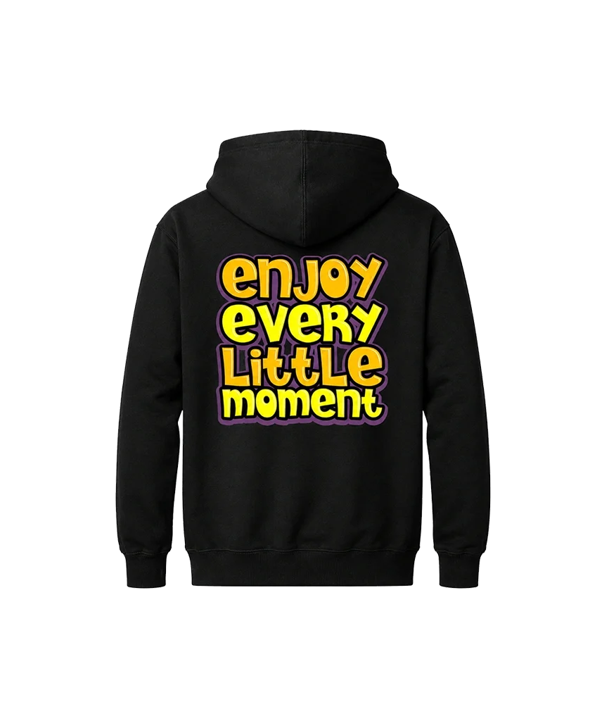 Enjoy Every Little Moment Dual-Print Hoodie