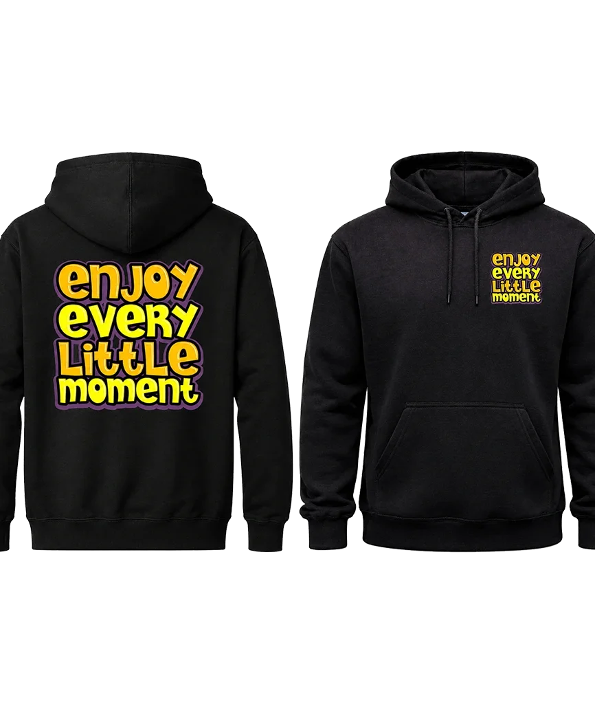 Enjoy Every Little Moment Dual-Print Hoodie