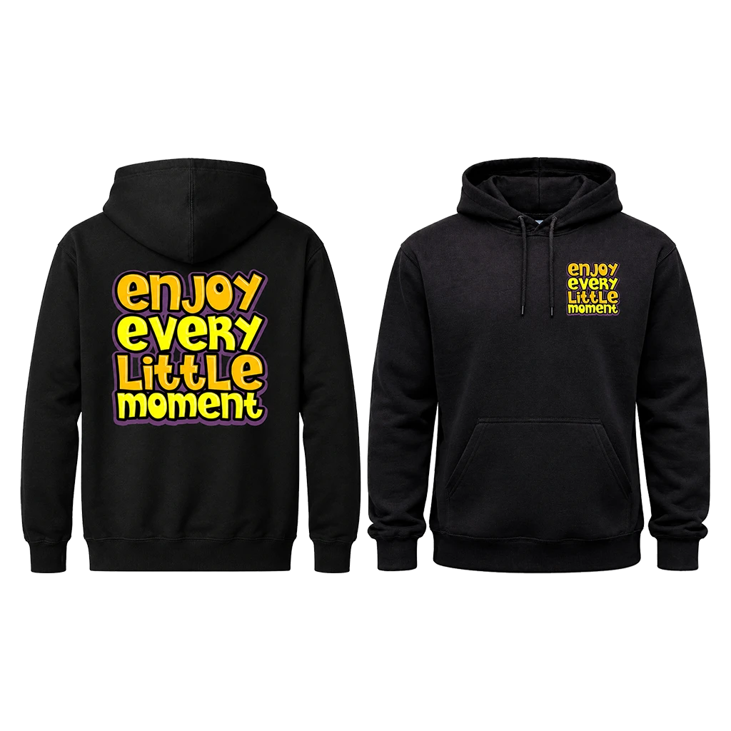 Enjoy Every Little Moment Dual-Print Hoodie