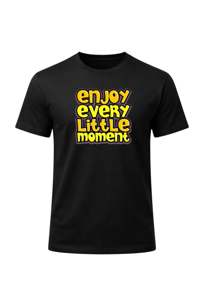 Enjoy Every Little Moment Graphic T-Shirt