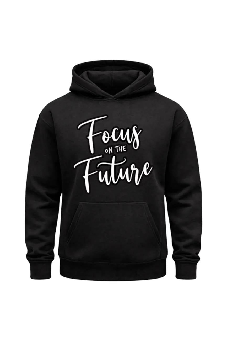 Focus On The Future Pullover Hoodie