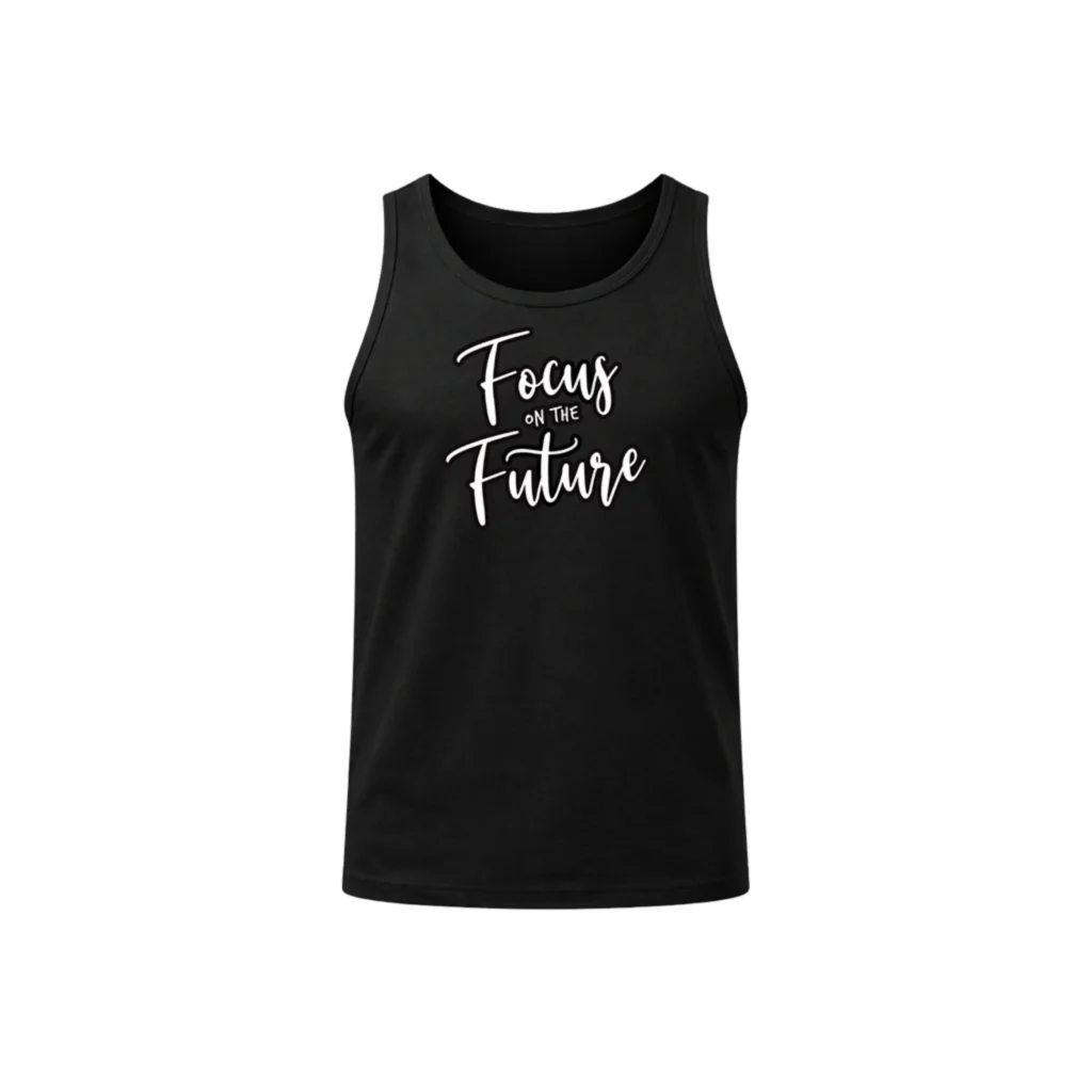 Focus On The Future Sleeveless Tank