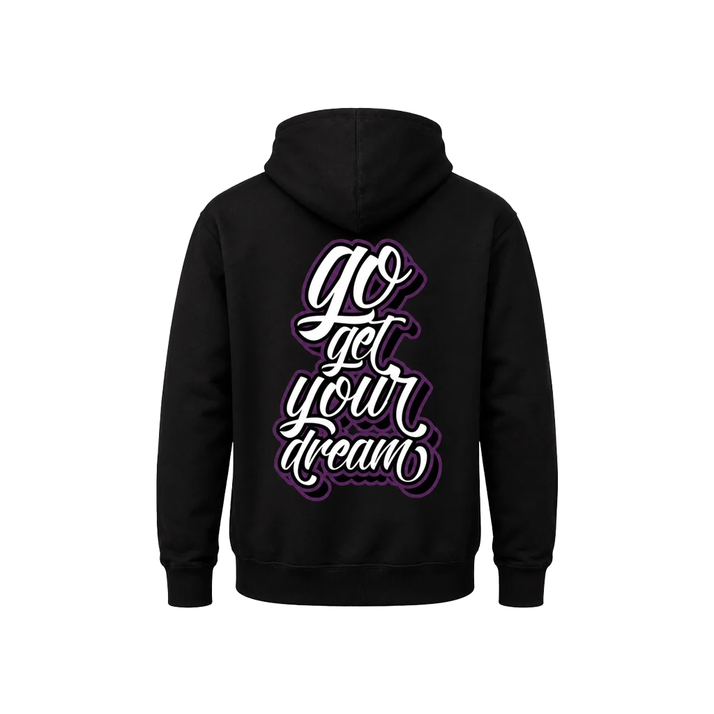 Go Get Your Dream Center Graphic Hoodie