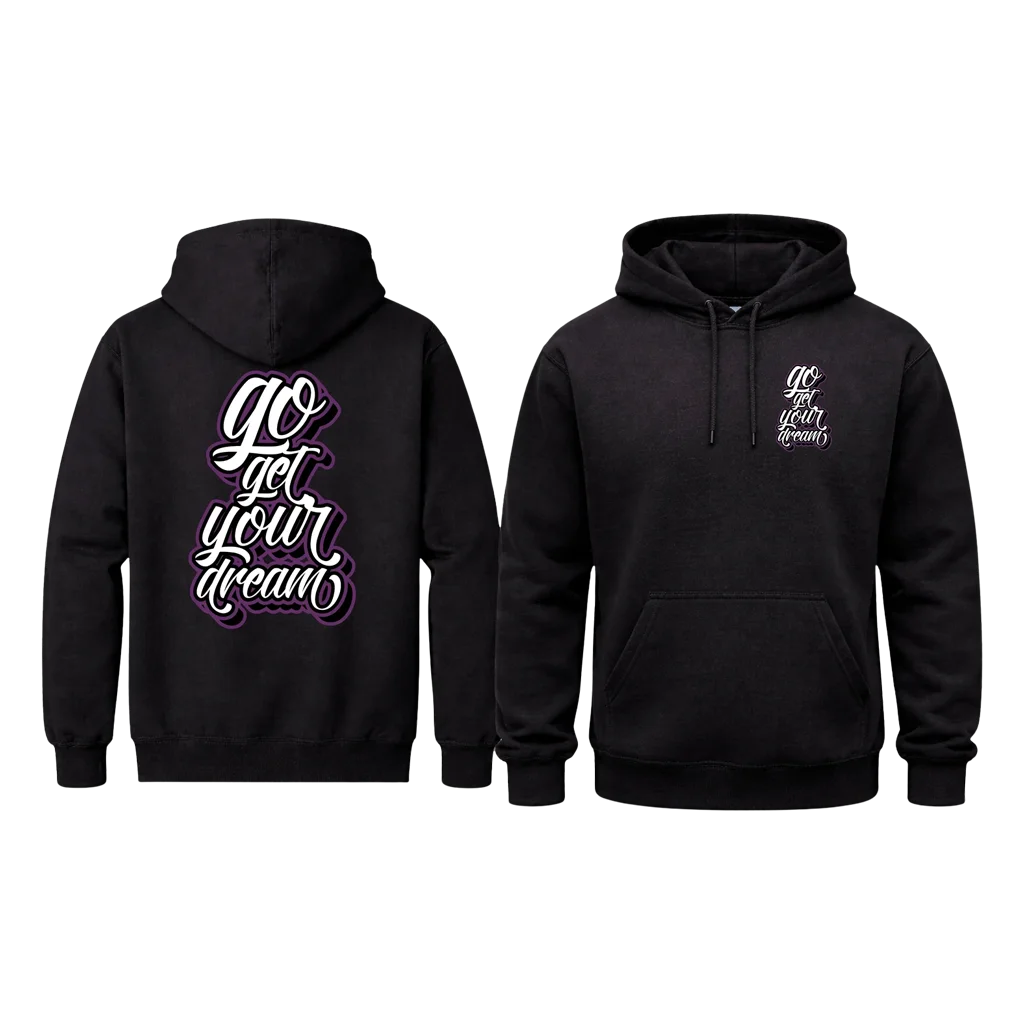 Go Get Your Dream Center Graphic Hoodie