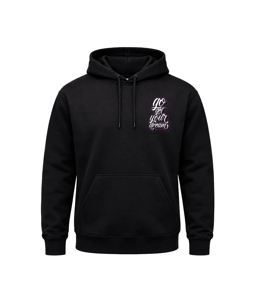 Go Get Your Dream Center Graphic Hoodie