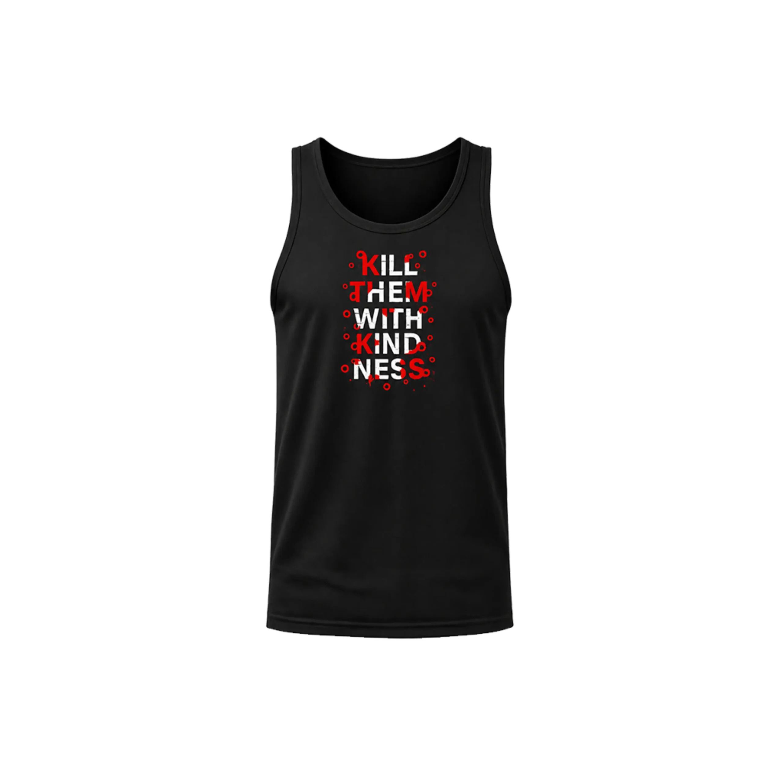 Kill Them With Kindness Tank Top