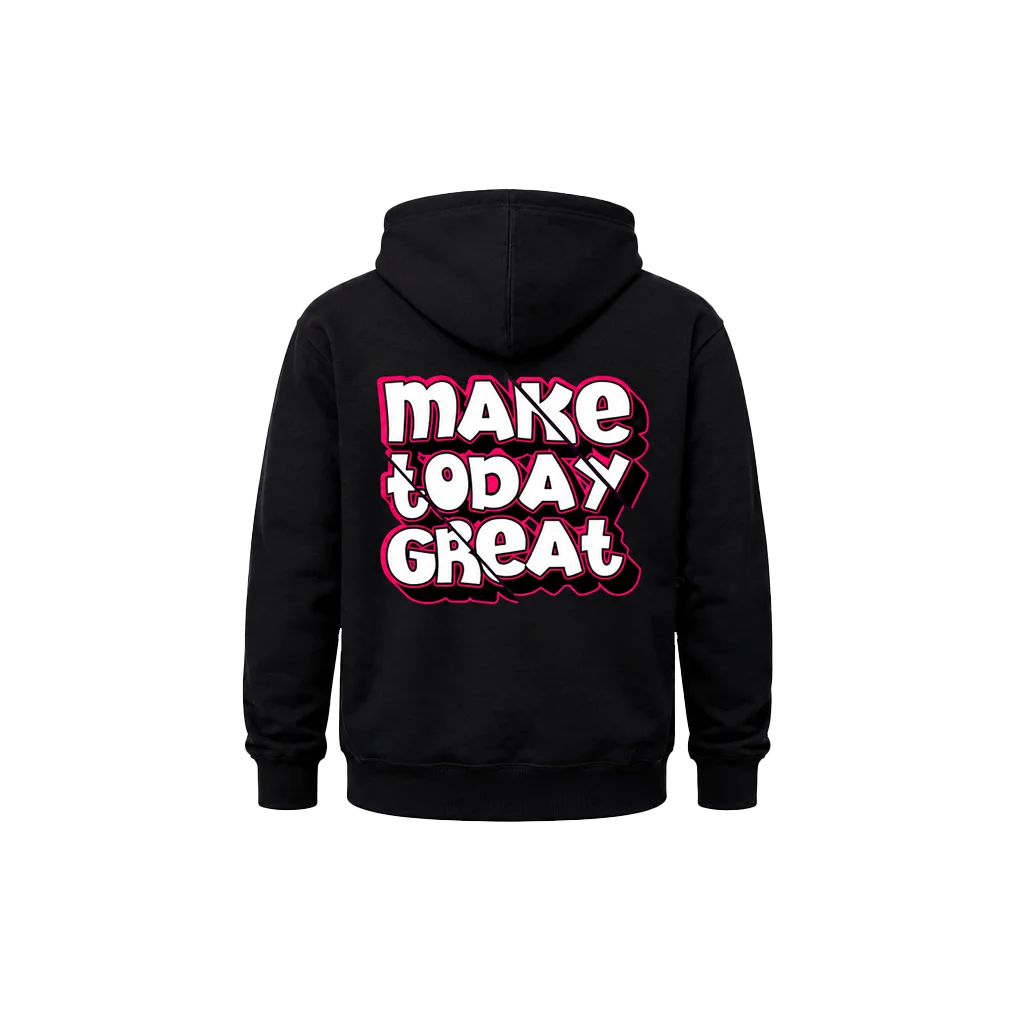 Double-Print “Make Today Great” Pullover Hoodie