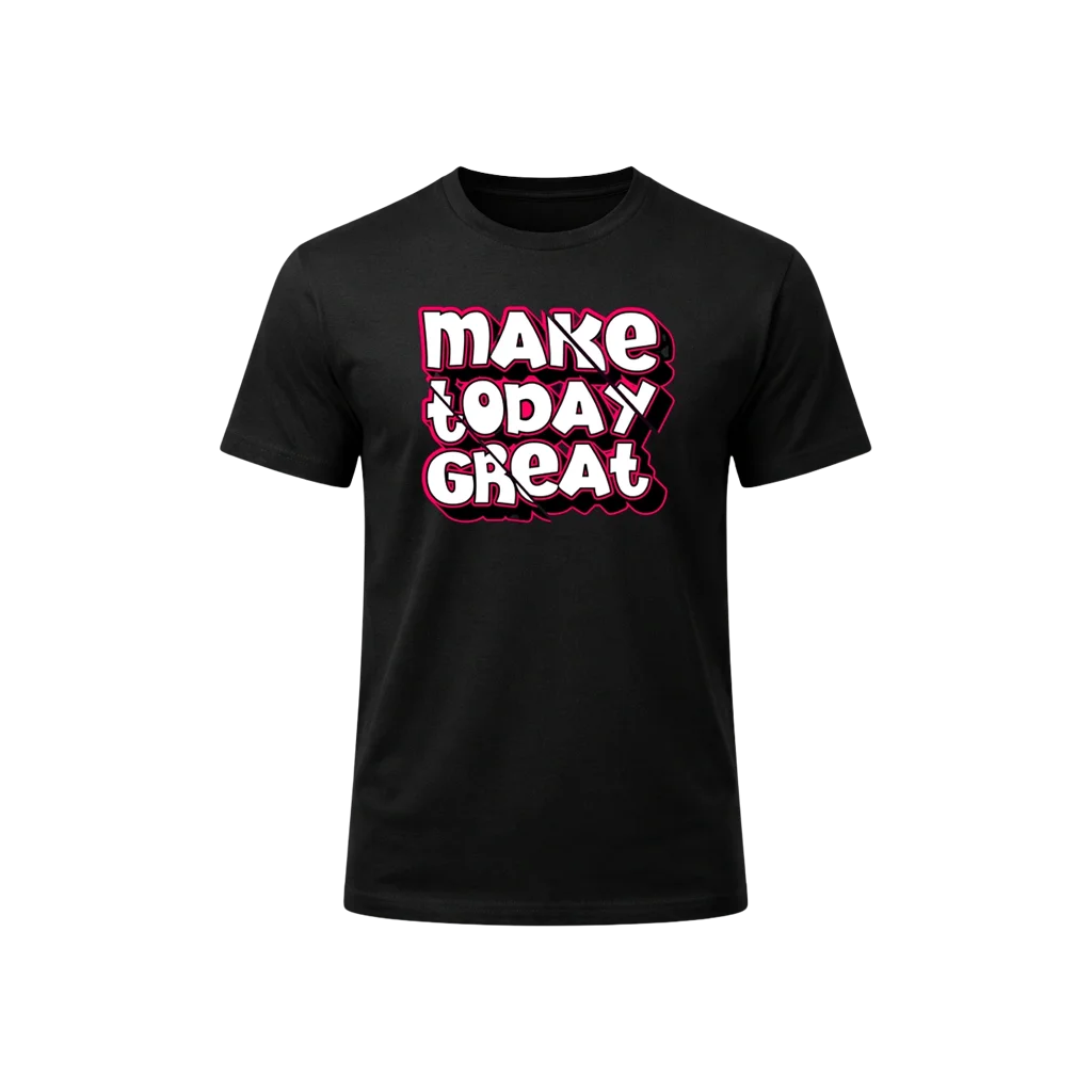 Make Today Great Graphic Tee