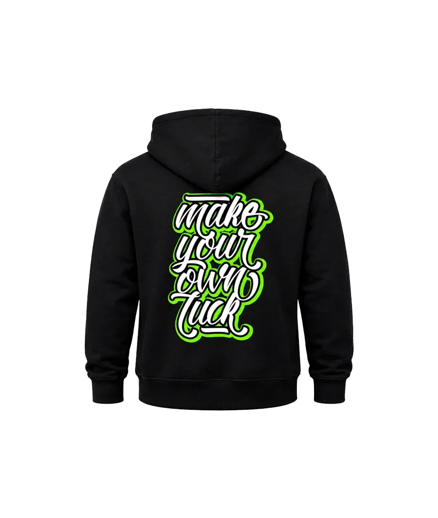Make Your Own Luck Back Graphic Hoodie