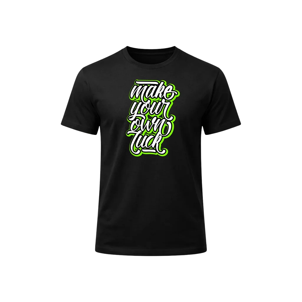 Make Your Own Luck Calligraphy Graphic Tee