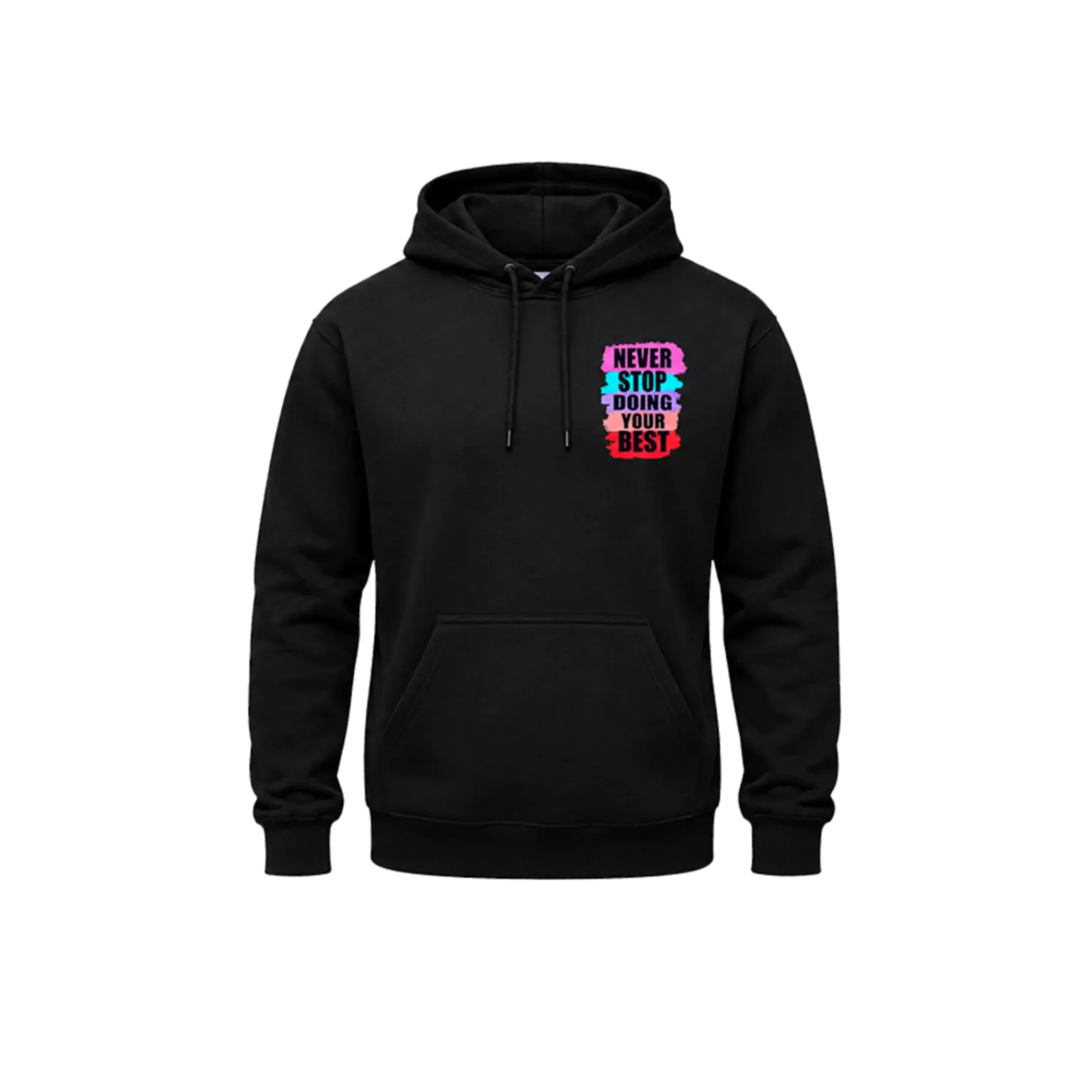 Never Stop Doing Your Best Dual-Print Hoodie