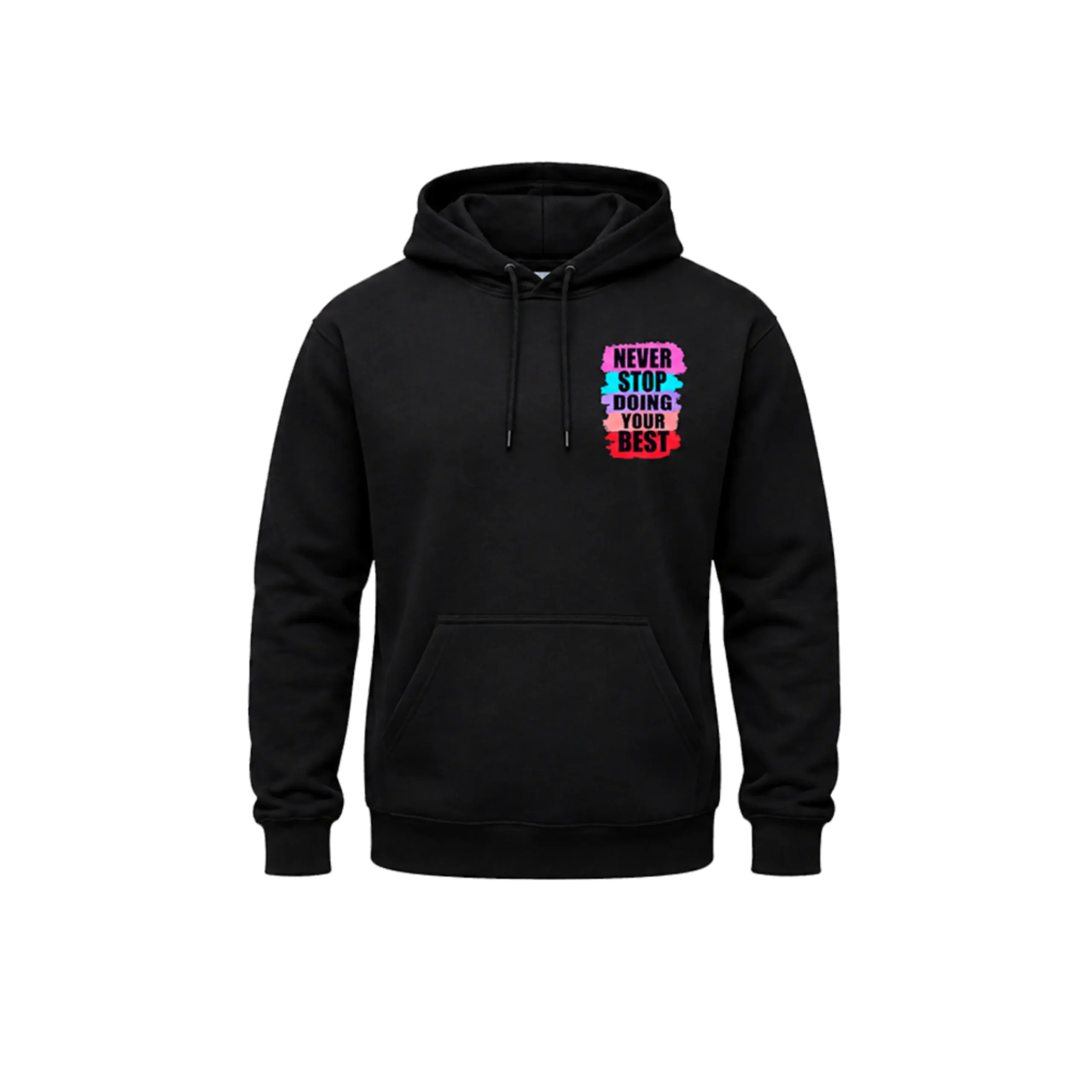 Never Stop Doing Your Best Dual-Print Hoodie