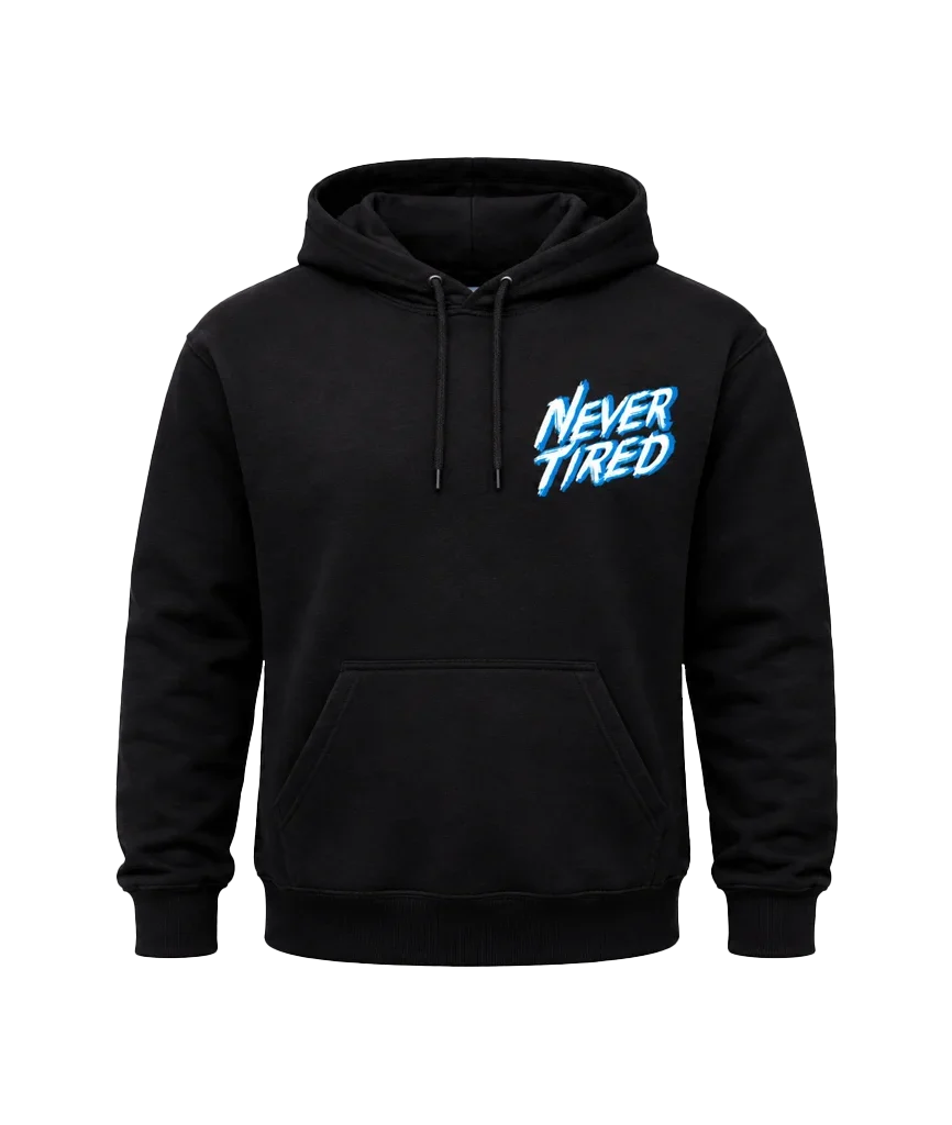 Never Tired Brush Script Pullover Hoodie