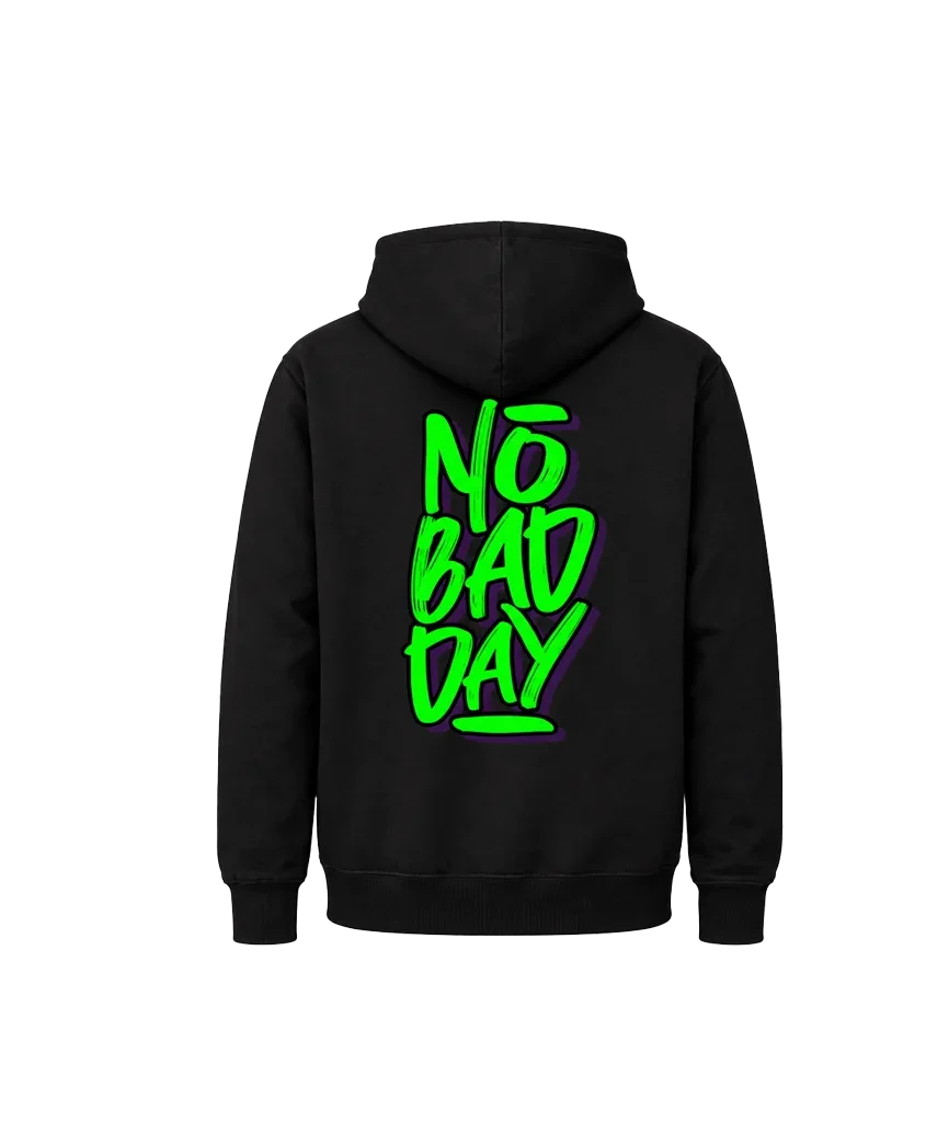 No Bad Day Dual-Print Streetwear Hoodie