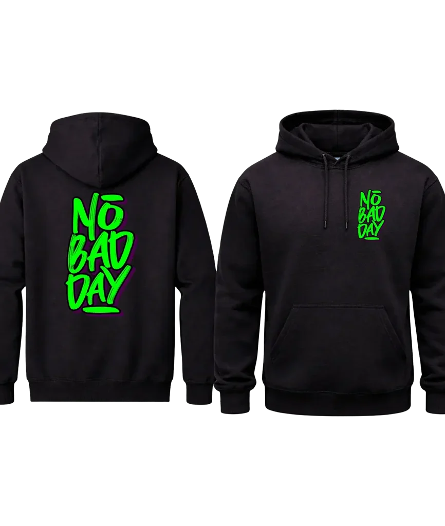 No Bad Day Dual-Print Streetwear Hoodie