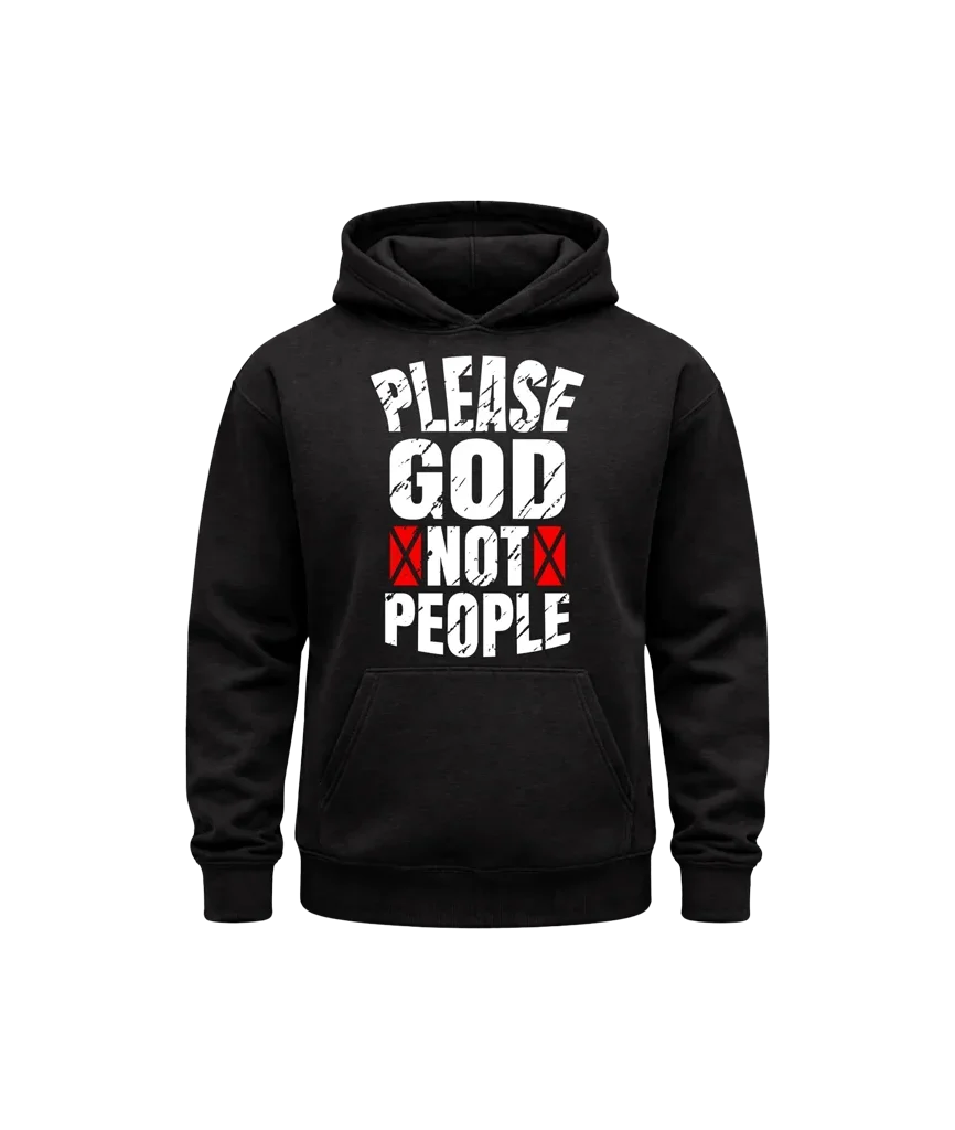 Please God Not People Fleece Hoodie