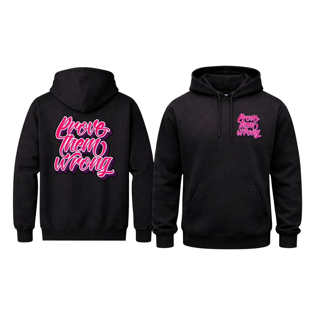 Prove Them Wrong Dual-Print Hoodie