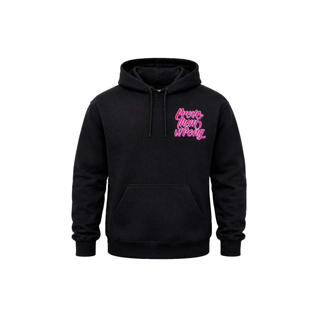 Prove Them Wrong Dual-Print Hoodie