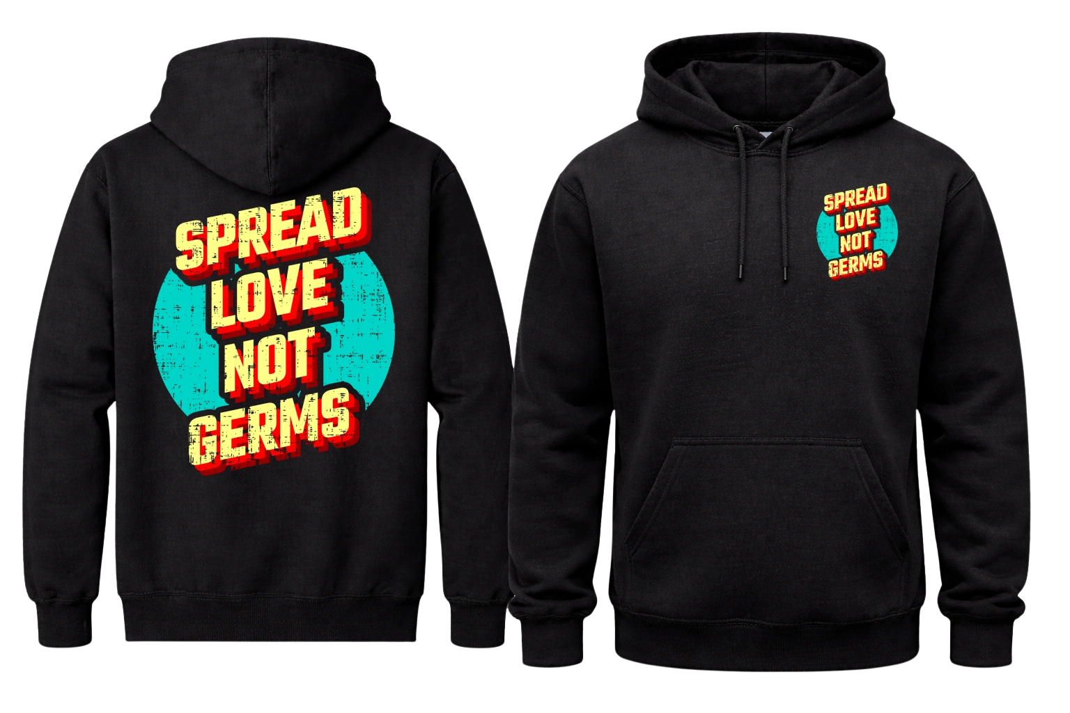 Spread Love Not Germs Front And Back Print Hoodie