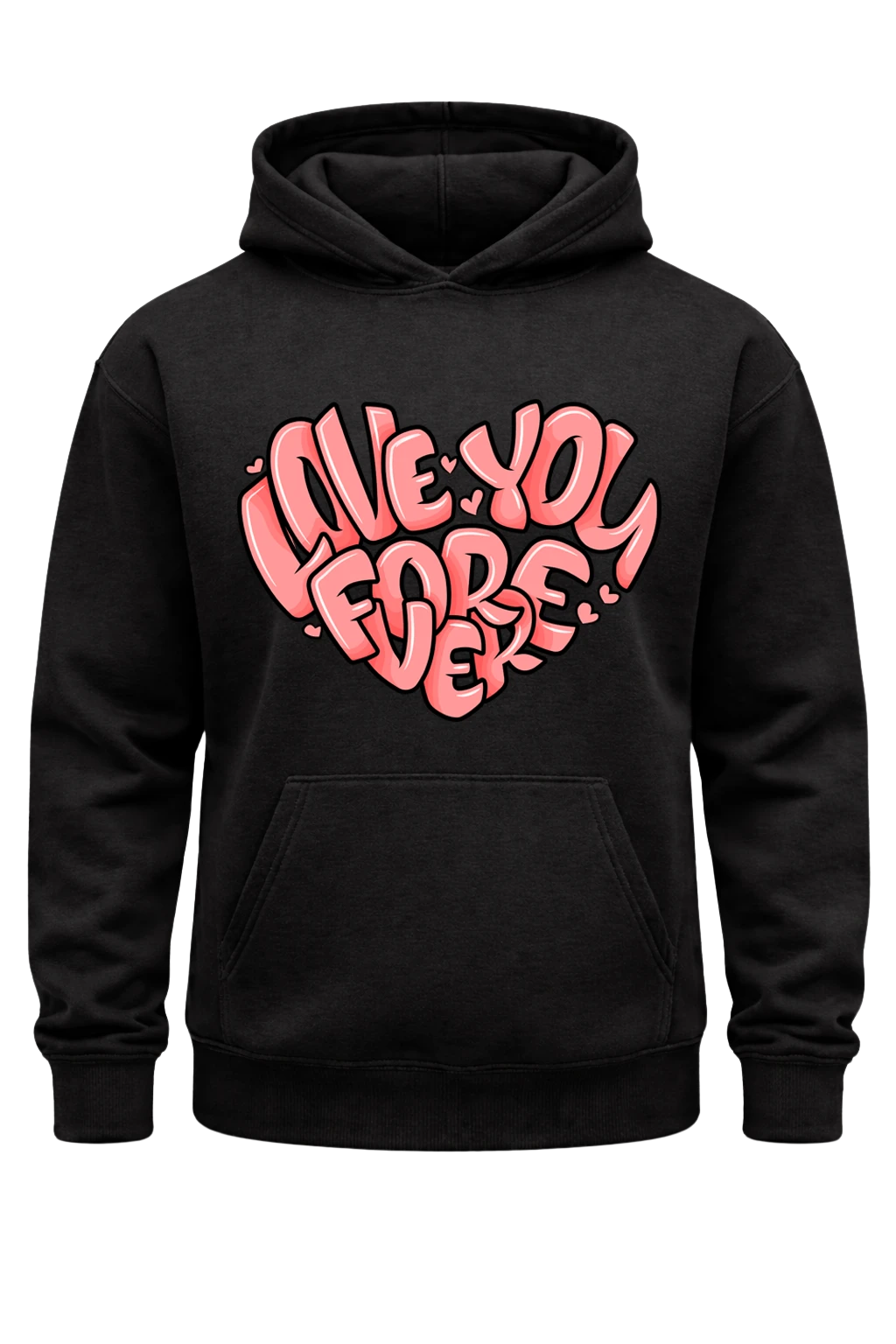 Love You Forever Hoodie