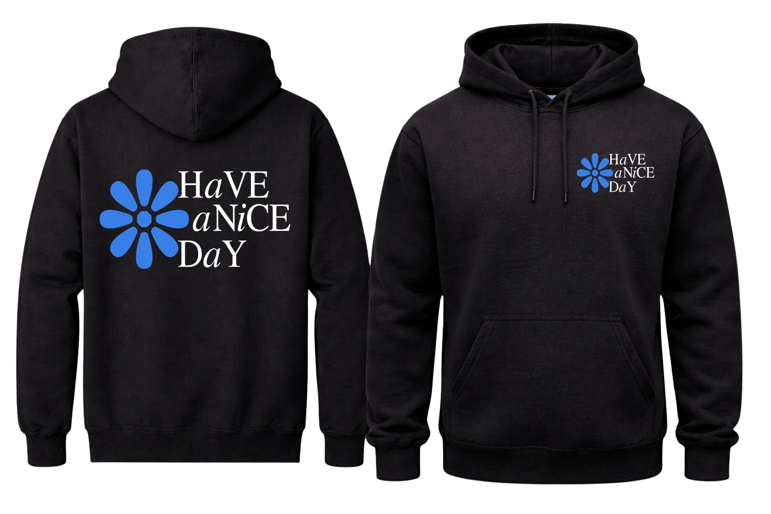 Have A Nice Day Front And Back Print Hoodie