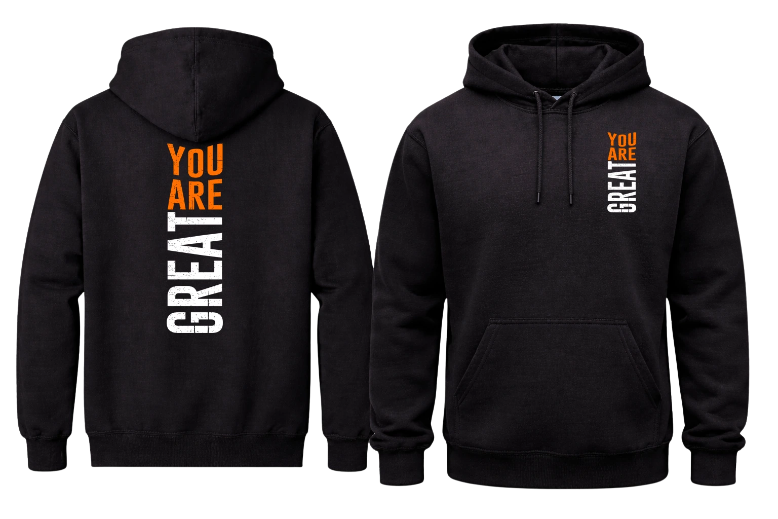 You Are Great Front And Back Print Hoodie