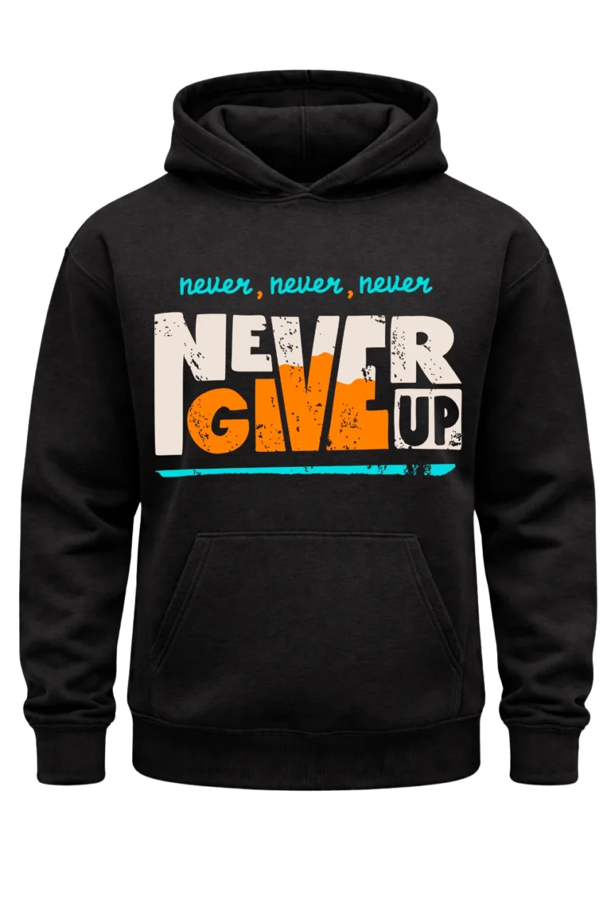 Never Give Up Hoodie