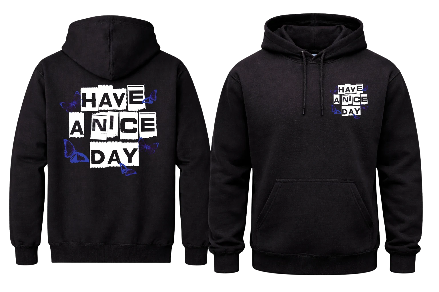 Have A Nice Day Front And Back Print Hoodie