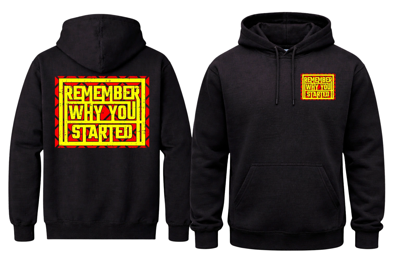 Remember Why You Started Front And Back Print Hoodie