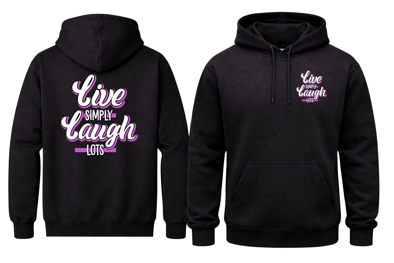 Live Simply Laugh Lots Front And Back Print Hoodie
