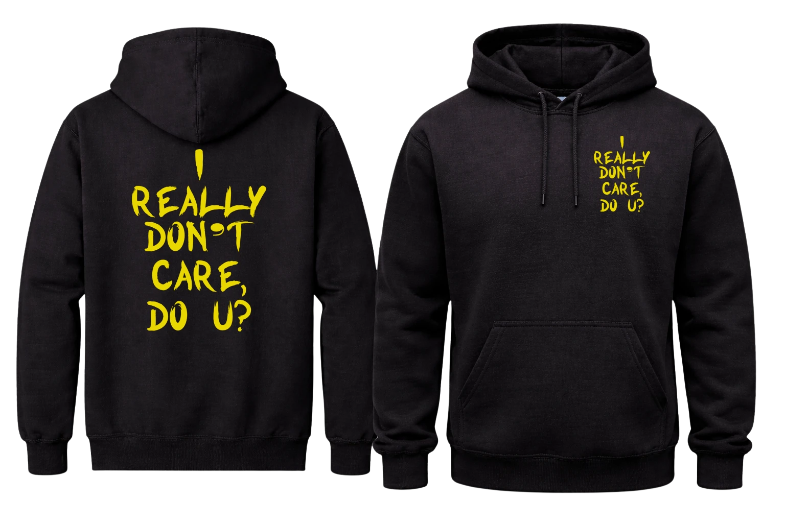 I Really Don't Care Front And Back Print Hoodie