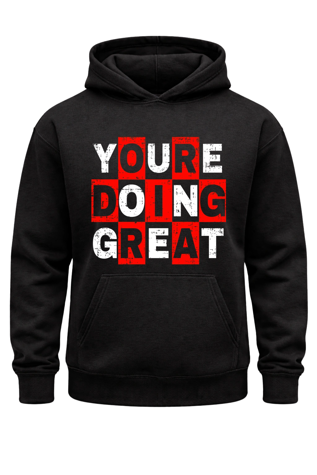 You're Doing Great Black Hoodie