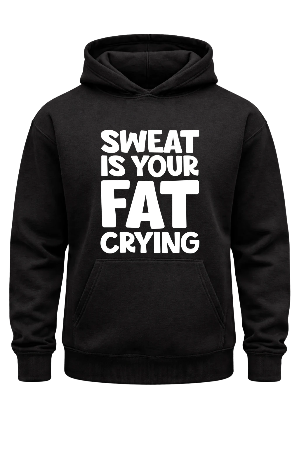 Sweat Is Your Fat Crying Black Hoodie